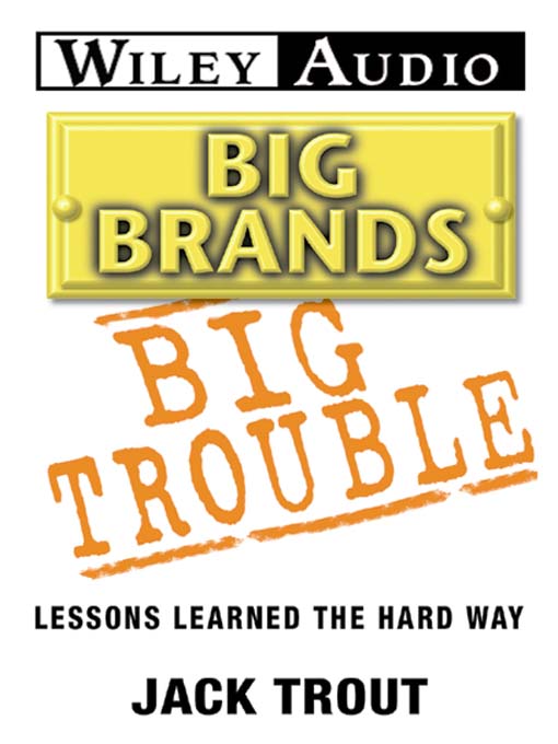 Title details for Big Brands, Big Trouble by Jack Trout - Available